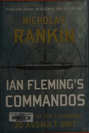 Ian Fleming's commandos by Nicholas Rankin