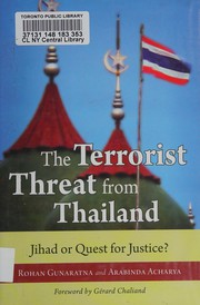 Cover of: The terrorist threat from Thailand: jihad or quest for justice?