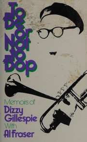 Cover of: To be, or not-- to bop by Dizzy Gillespie