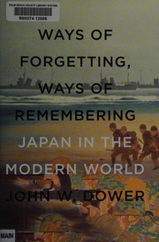Cover of: Ways of forgetting: Japan in the modern world