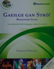 Cover of: Gaeilge gan stró! by Éamonn Ó Dónaill