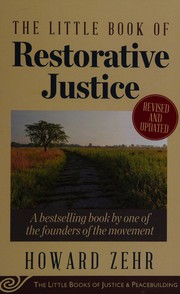 The little book of restorative justice by Howard Zehr