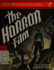 Cover of: The Horror film: a guide to more than 700 films on videocassette
