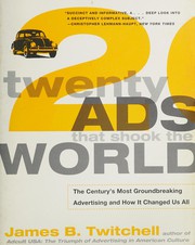 Cover of: 20 ads that shook the world: the century's most groundbreaking advertising and how it changed us all