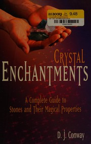 Crystal Enchantments by D. J. Conway