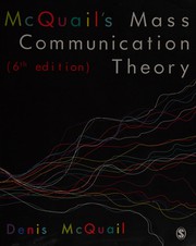 McQuail's Mass Communication Theory by Denis McQuail