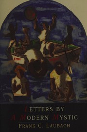 Cover of: Letters by a modern mystic: excerpts from letters written at Dansalan, Lake Lanao, Philippine Islands to his father