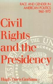 Cover of: Civil rights and the presidency: race and gender in American politics, 1960-1972
