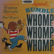 Cover of: Squeak! rumble! whomp! whomp! whomp!