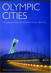 Olympic cities : city agendas, planning and the world games, 1896-2012