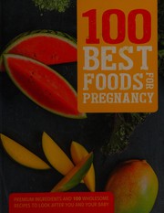 Cover of: 100 best foods for pregnancy