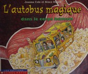 Cover of: L'autobus magique dans le corps humain by Joanna Cole