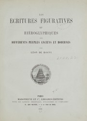Cover of: Les écritures figuratives et hiéroglyphiques des différents peuples anciens et modernes