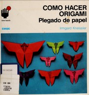 Cover of: Cómo hacer origami: Plegado de papel