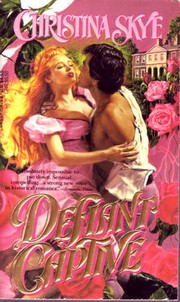 Cover of: Defiant Captive by Christina Skye