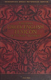 Cover of: A reader's Greek-English lexicon of the New Testament, and a beginner's guide for the translation of New Testament Greek