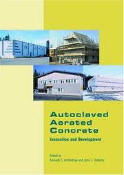 Autoclaved aerated concrete : innovation and developments : proceedings of the 4th International Conference on Autoclaved Aerated Concrete, organised by the Concrete and Masonry Research Group, and he