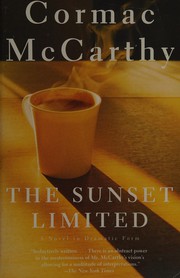 Cover of: The Sunset Limited: a novel in dramatic form