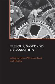 Humour, work and organization