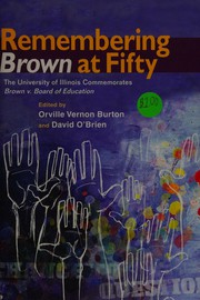 Cover of: Remembering Brown at fifty: the University of Illinois commemorates Brown v. Board of Education