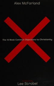 Cover of: The 10 most common objections to Christianity