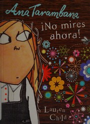 Cover of: No mires ahora (Ana Tarambana) by Child Lauren