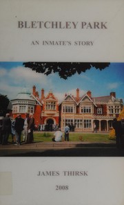 Cover of: Bletchley Park: an inmate's story