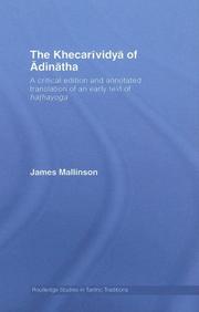 The Khecarīvidyā of Ādinātha : a critical edition and annotated translation of an early text of haṭhayoga