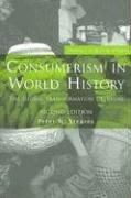 Cover of: Consumerism in world history by Peter N. Stearns