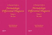 Cover of: Clinician's Guide to Dermatologic Differential Diagnosis 2 Volume Set