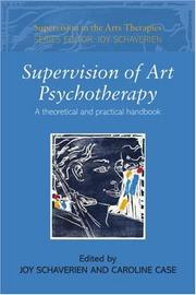 Supervision of art psychotherapy : a theoretical and practical handbook