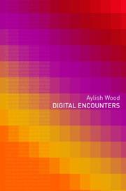 Cover of: Digital Encounters | Aylish Wood