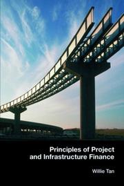 Principles of Project and Infrastructure Finance by Willie Tan