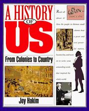 A History of US-From Colonies to Country (1735-1791) #3 by Joy Hakim