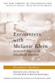 Encounters with Melanie Klein : selected papers of Elizabeth Spillius