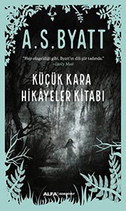 Cover of: Küçük Kara Hikayeler Kitabı by A. S. Byatt