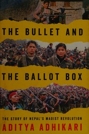 The bullet and the ballot box by Aditya Adhikari