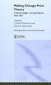 Making Chicago price theory : Friedman-Stigler correspondence 1945-1957