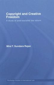 Cover of: Copyright and creative freedom: a study of post-socialist law reform