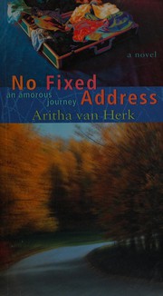 Cover of: No fixed address: an amorous journey