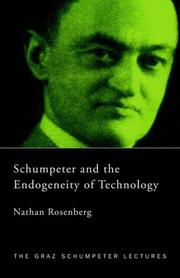 Cover of: Schumpeter and the Endogeneity of Technology by N. Rosenberg