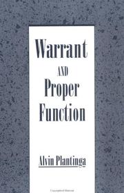 Cover of: Warrant and proper function by Alvin Plantinga