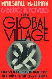 The global village : transformations in world life and media in the 21st century