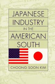 Cover of: Japanese industry in the American South by Choong Soon Kim