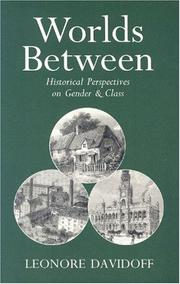 Cover of: Worlds between: historical perspectives on gender and class