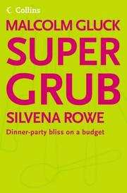 Supergrub : dinner-party bliss on a budget