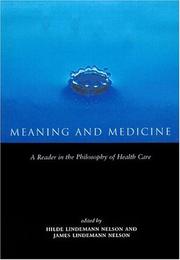 Meaning and medicine : a reader in the philosophy of health care