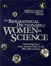 The biographical dictionary of women in science : pioneering lives from ancient times to the mid-20th century