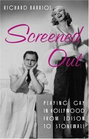 Cover of: Screened Out: Playing Gay in Hollywood from Edison to Stonewall