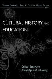 Cultural history and education : critical essays on knowledge and schooling